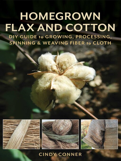 Title details for Homegrown Flax and Cotton by Cindy Conner - Wait list